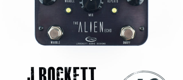 J. Rockett Audio Designs Alien Echo Delay