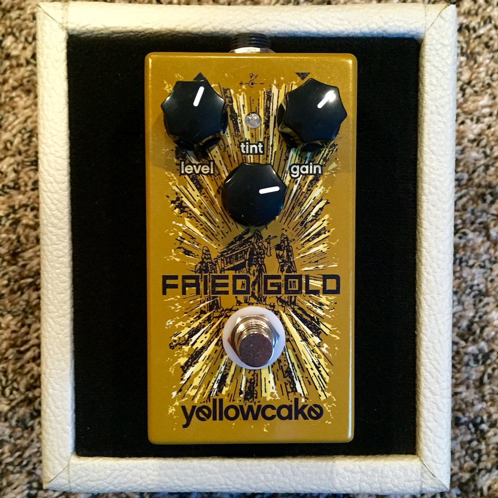Yellowcake Pedals Fried Gold Overdrive - Pedal of the Day