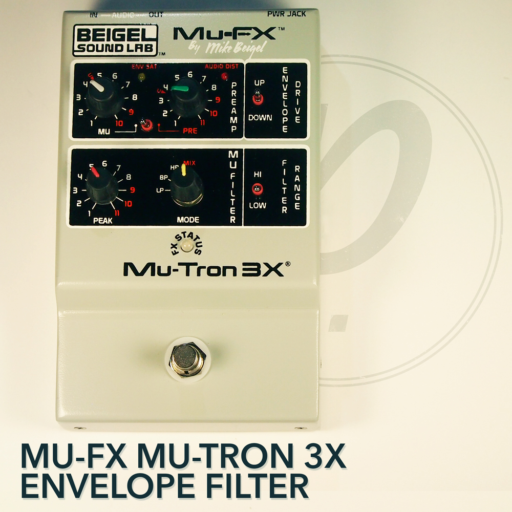 Mu-FX Tru-Tron 3X™ Envelope Filter - Pedal of the Day