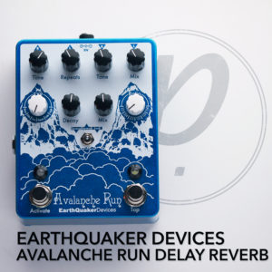 EarthQuaker Devices Avalanche Run Delay Reverb