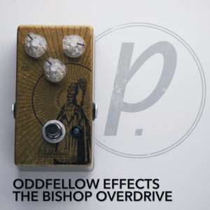 Oddfellow Effects The Bishop Overdrive