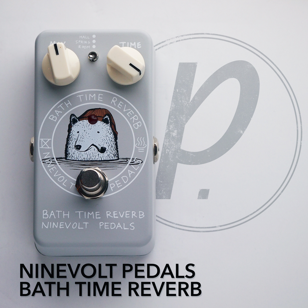 NINEVOLT PEDALS BATH TIME REVERB