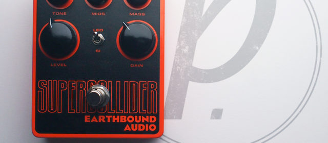 Earthbound Audio Supercollider Distortion/Fuzz