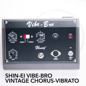 Shin-Ei Vibe-Bro Vintage Chorus-Vibrato