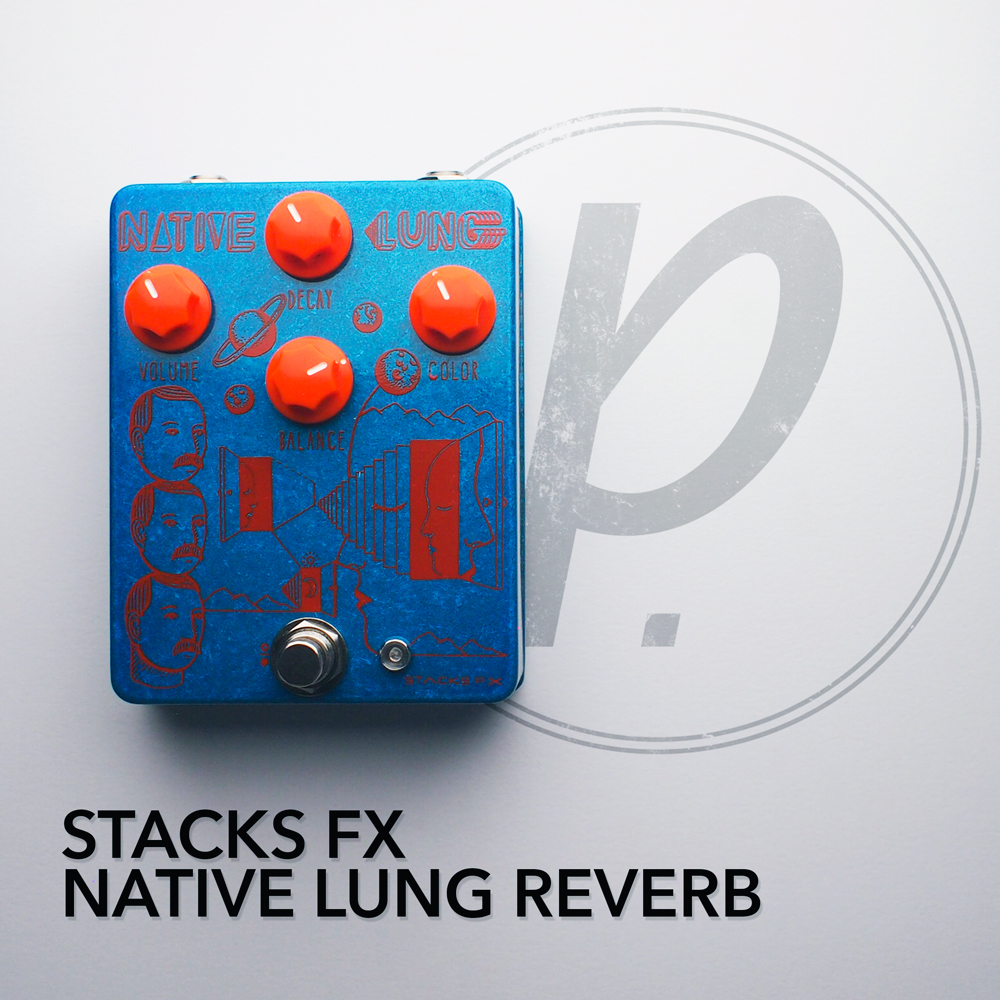 専用：STACKS FX NATIVE LUNG REVERB