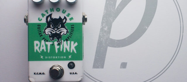 Cathouse Pedals Rat Fink Distortion