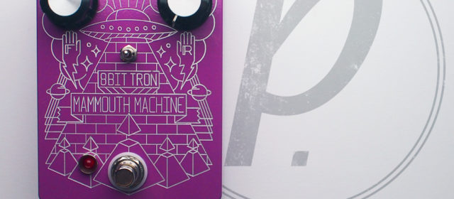 Mammouth Machine Pedals 8Bit-Tron