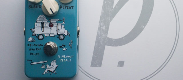 Ninevolt Pedals Relaxing Walrus Delay