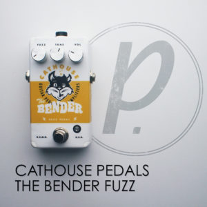 Cathouse Pedals The Bender Fuzz