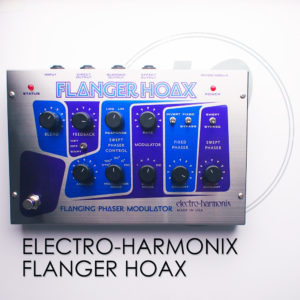 Electro-Harmonix Flanger Hoax
