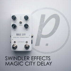 Swindler Effects Magic City Delay (Functionalist)