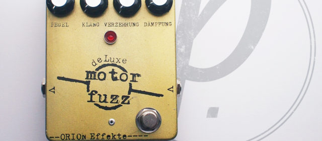 Orion Effekte De Luxe Motor Fuzz