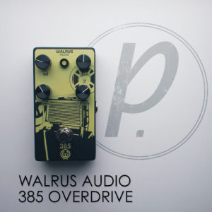 Walrus Audio 385 Overdrive