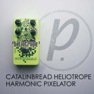 Catalinbread Heliotrope Harmonic Pixelator