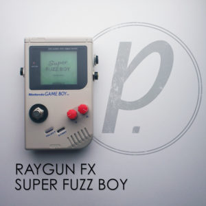 Raygun FX Super Fuzz Boy