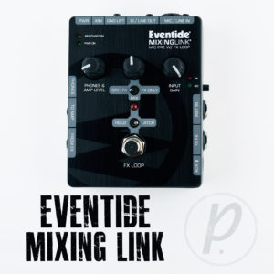 Eventide Mixing Link Mic Pre With FX Loop