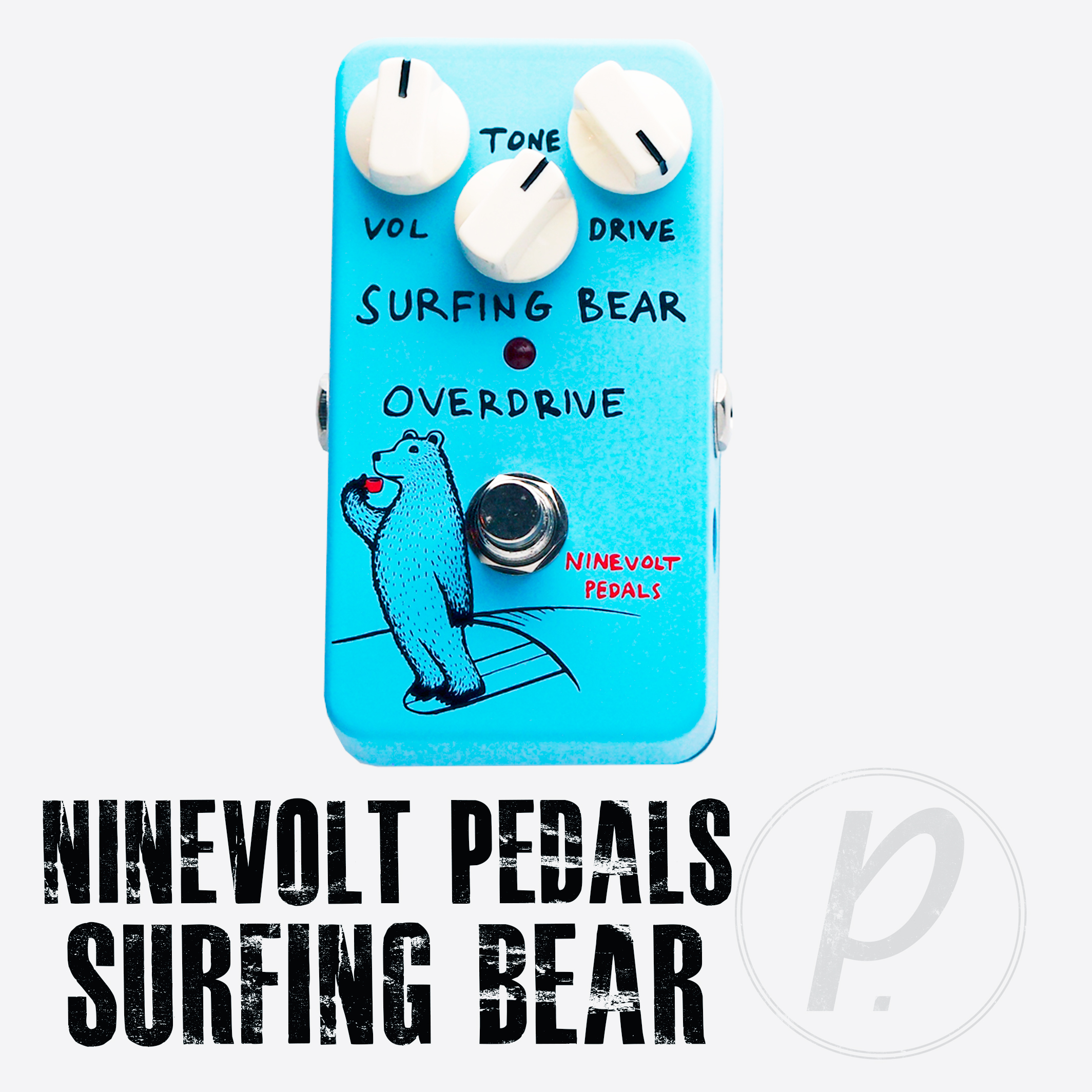 Ninevolt Pedals Surfing Bear Overdrive - Pedal of the Day