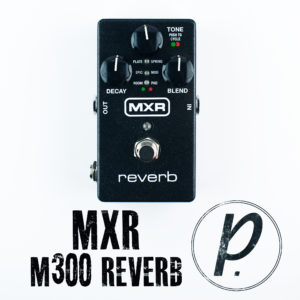 MXR M300 Reverb