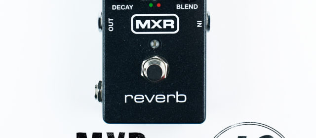 MXR M300 Reverb