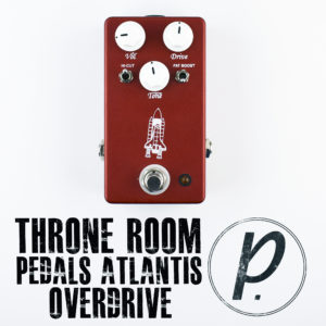 Throne Room Pedals Atlantis Overdrive