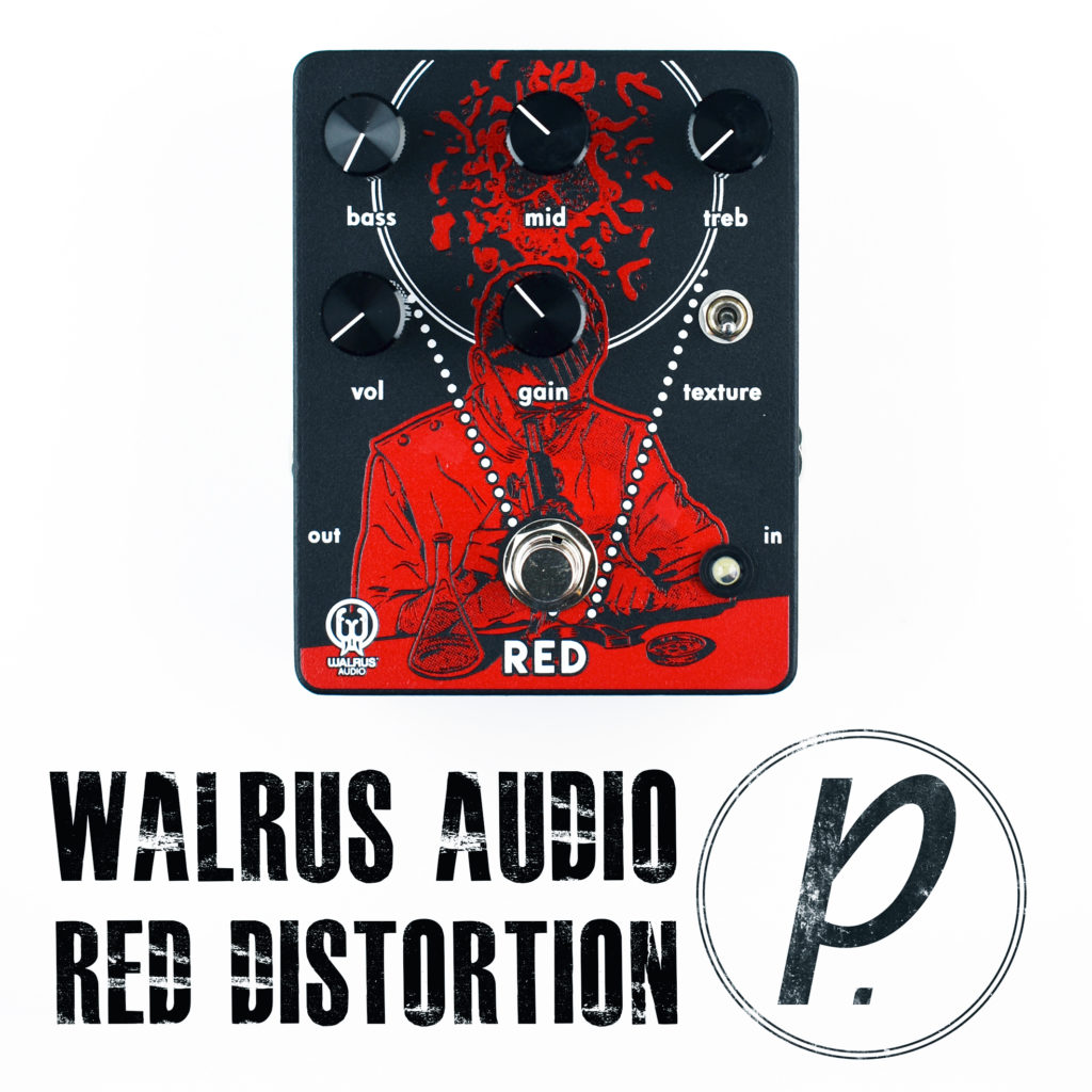 Walrus Audio Red High-Gain Distortion - Pedal of the Day