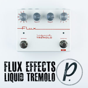 Flux Effects Liquid Tremolo