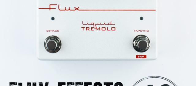 Flux Effects Liquid Tremolo