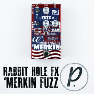 Rabbit Hole FX 'Merkin Fuzz