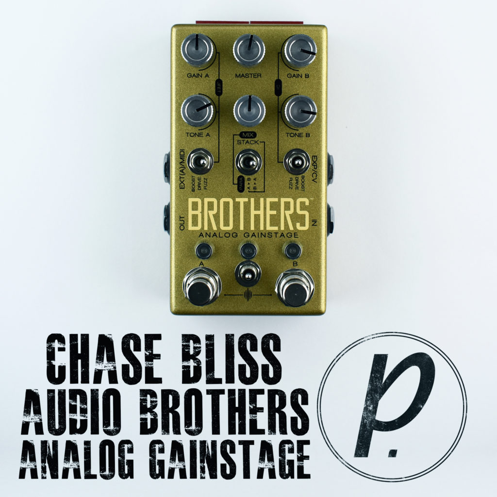 Chase Bliss Audio Brothers Parallel Boost/Drive/Fuzz Guitar Pedal 