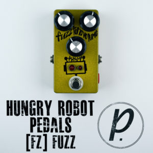 Hungry Robot Pedals [fz] Fuzz