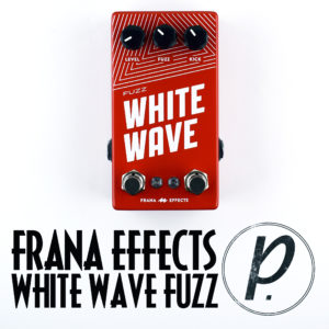 Frana Effects White Wave Fuzz