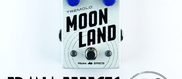 Frana Effects Moon Land Repeater Tremolo