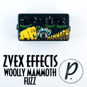 ZVEX Effects Woolly Mammoth Fuzz