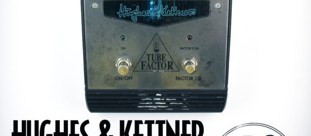 Hughes & Kettner Tube Factor Overdrive