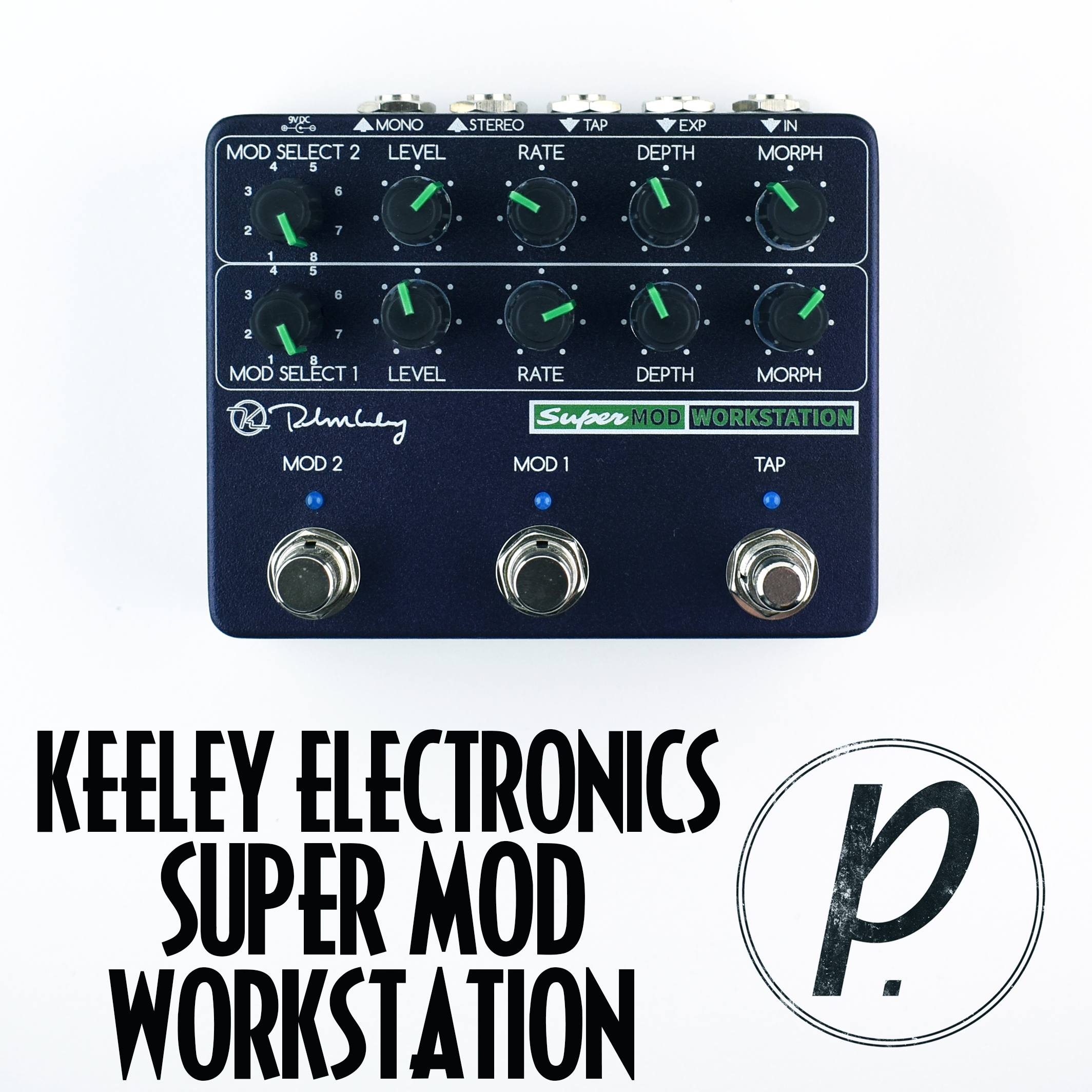 Keeley Electronics Super Mod Workstation - Pedal of the Day