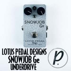 Lotus Pedal Designs Snowjob Ge Underdrive