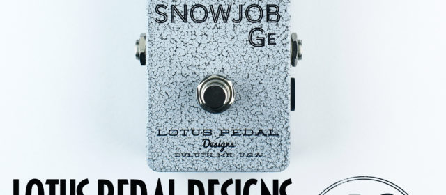 Lotus Pedal Designs Snowjob Ge Underdrive