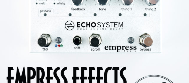 Empress Effects Echosystem Dual Engine Delay