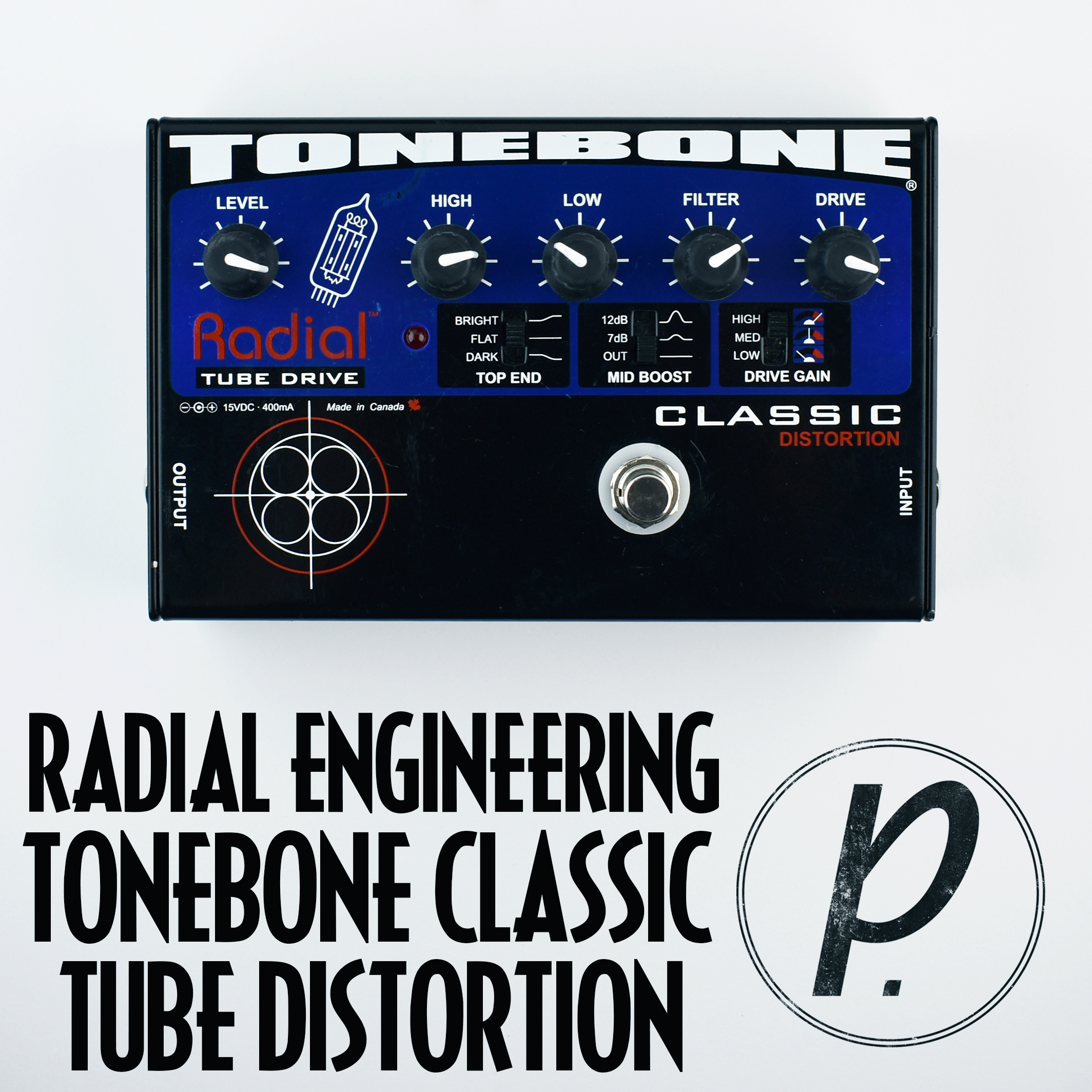 Radial Engineering Tonebone Classic Tube Distortion - Pedal of the Day