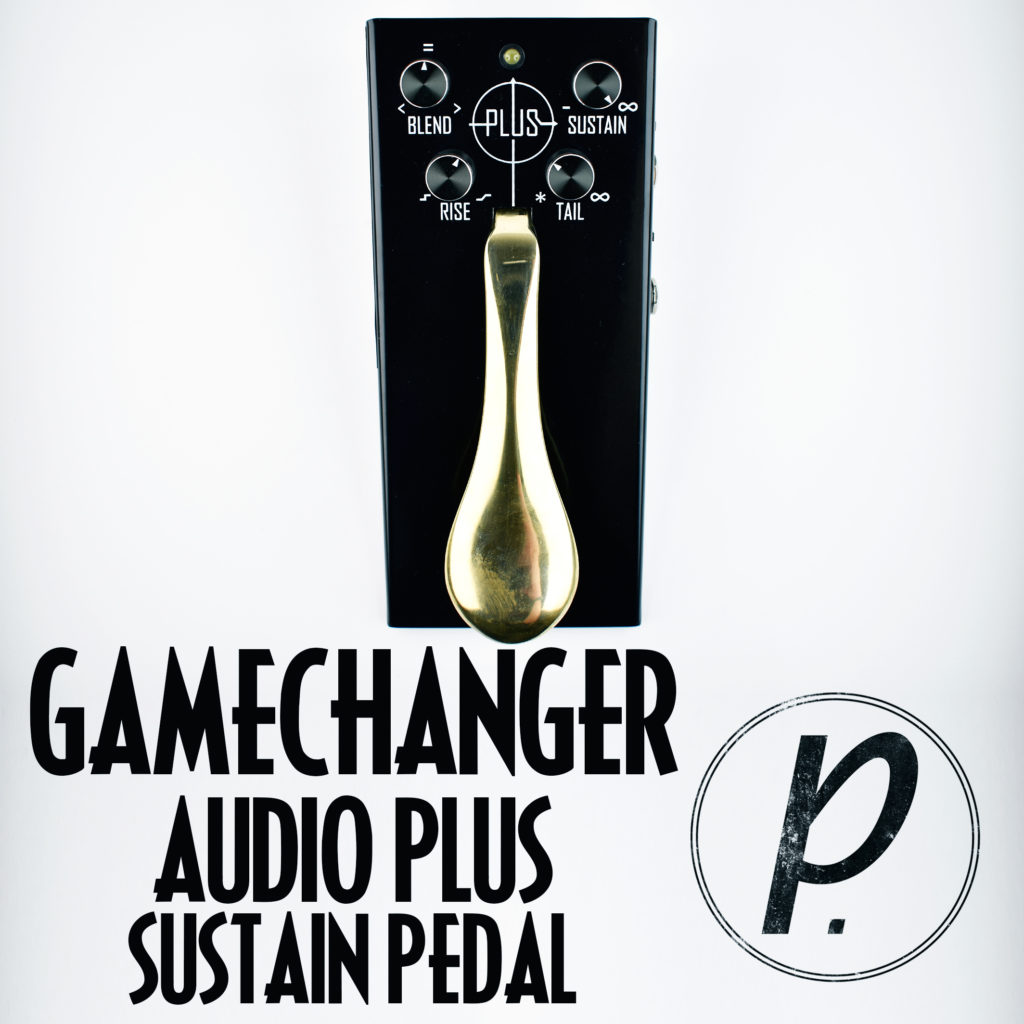Gamechanger Audio PLUS Sustain Pedal - Pedal of the Day