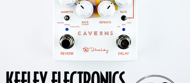Keeley Electronics Caverns Delay Reverb v2