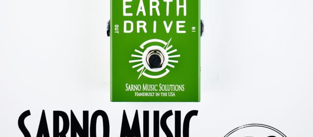 Sarno Music Solutions Earth Drive Boost Overdrive