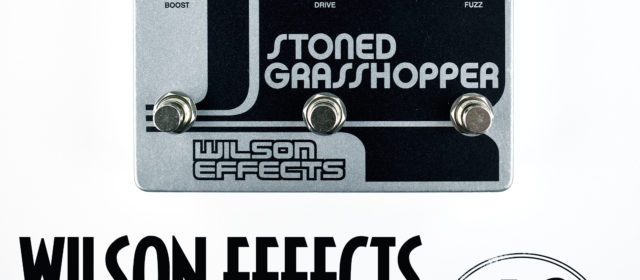 Wilson Effects Stoned Grasshopper Boost Overdrive Fuzz