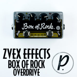 ZVEX Effects Box of Rock Overdrive