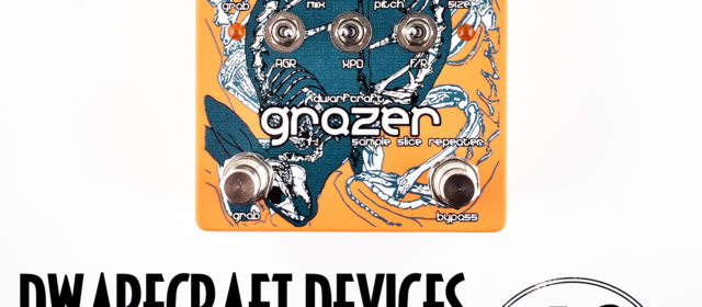 Dwarfcraft Devices Grazer Granular Repeater Glitch Machine
