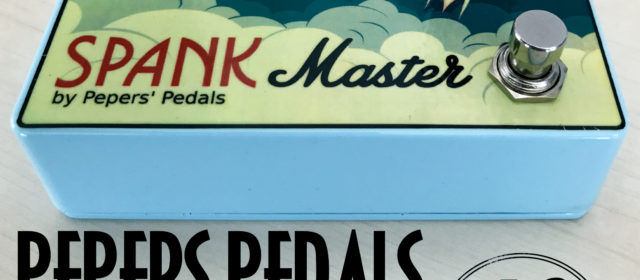 Guest Review: Pepers’ Pedals Spank Master Overdrive