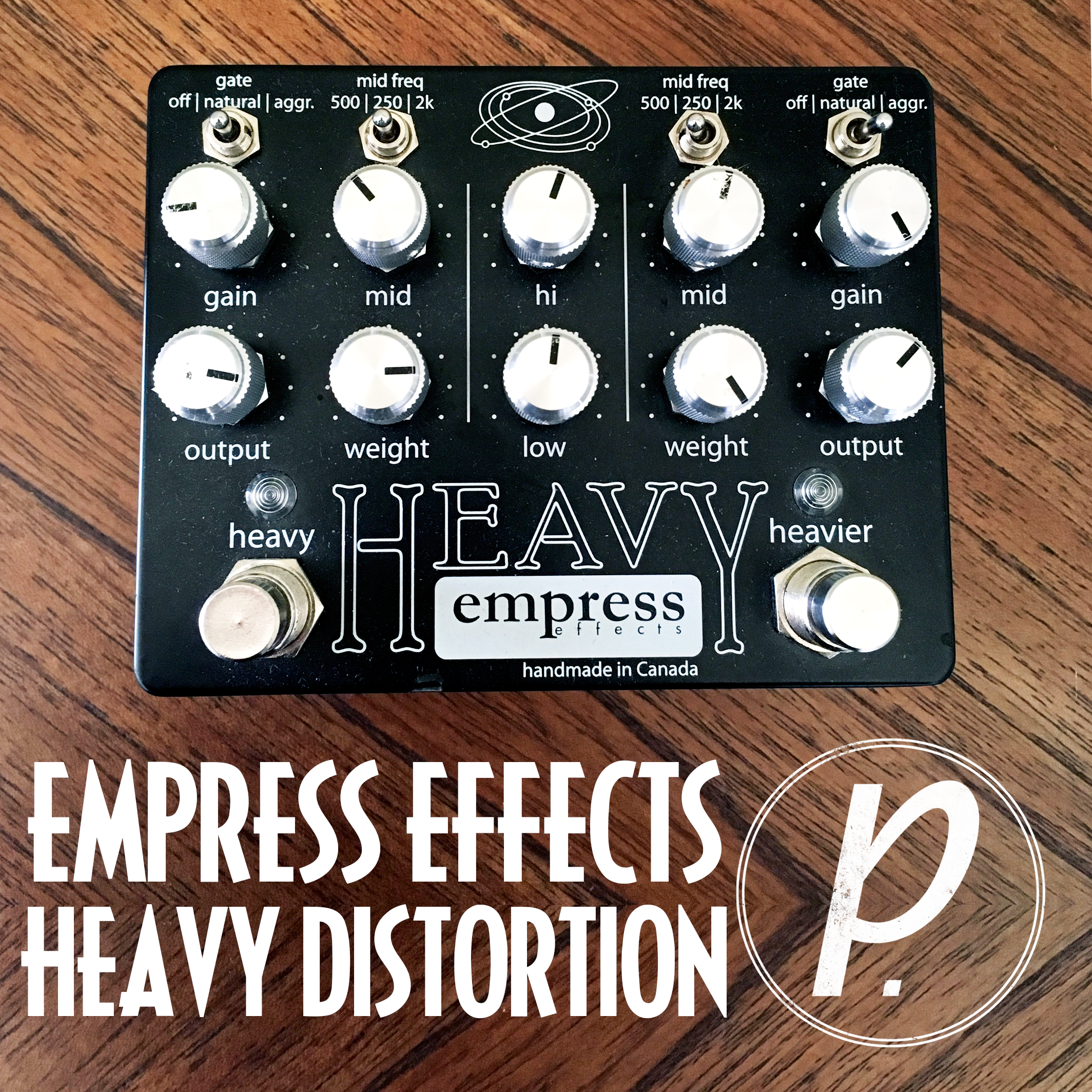 Guest Review: Empress Effects Heavy Distortion - Pedal of the Day