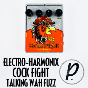 Electro-Harmonix Cock Fight Talking Wah Fuzz