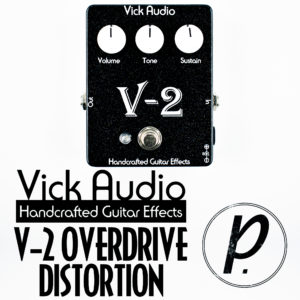 Vick Audio V-2 Overdrive Distortion