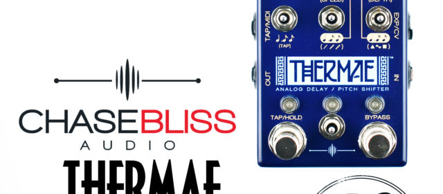 Chase Bliss Audio Thermae Analog Delay Pitch Shifter